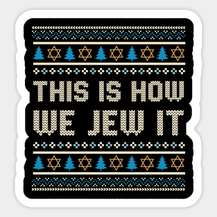 This Is How We Jew It Sticker